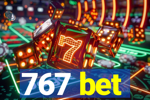767 bet